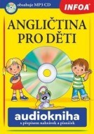 Angličtina pro děti Audiokniha s přepisem nahrávek a písniček - cena, srovnání