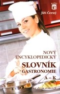 Nový encyklopedický slovník gastronomie 1 - cena, srovnání