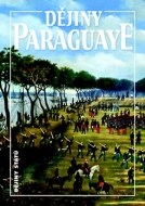 Dějiny Paraguaye - cena, srovnání