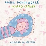 Mária Podhradská a Richard Čanaky - Uspávanky do postieľky - cena, srovnání
