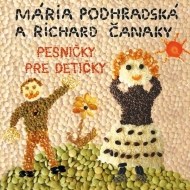 Mária Podhradská a Richard Čanaky - Pesničky pre detičky - cena, srovnání