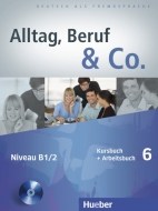 Alltag, Beruf, Co. 6 - 6.diel učebnice a prac. zošitu B1/1 vr. CD - cena, srovnání