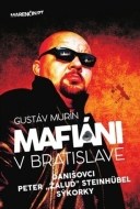 Mafiáni v Bratislave - cena, srovnání