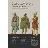 Československé legie 1914-1920 - Katalog k výstavám Československé obce legionářské