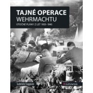 Tajné operace Wehrmachtu: Útočné plány z let 1939–1945 - cena, srovnání