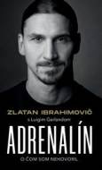 Zlatan Ibrahimovič - Adrenalín - cena, srovnání