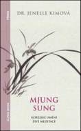 Mjung Sung Korejské umění živé meditace - cena, srovnání