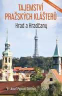 Tajemství pražských klášterů - Hrad a Hradčany - cena, srovnání