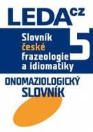 Slovník české frazeologie a idiomatiky 5 - cena, srovnání