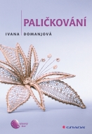 Paličkování - Ivana Domanjová - cena, srovnání