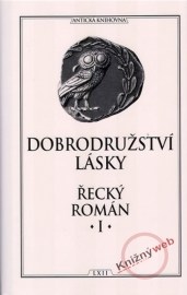 Dobrodružství lásky - Řecký román I