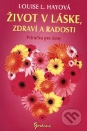 Život v láske, zdraví a radosti - cena, srovnání