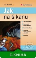 Jak na šikanu - cena, srovnání