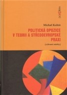 Politická opozice v teorii a středoevropské praxi - cena, srovnání