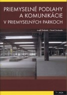 Priemyselné podlahy a komunikácie v priemyselných parkoch - cena, srovnání