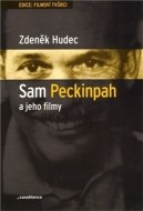 Sam Peckinpah a jeho filmy - cena, srovnání