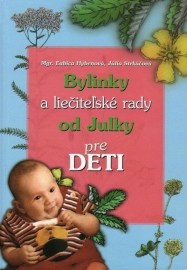 Bylinky a liečiteľské rady od Julky pre deti