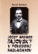 Jozef Gregor Tajovský: V povedomí Nadlačanov - cena, srovnání