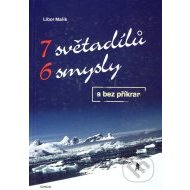 7 světadílů 6 smysly a bez příkras - cena, srovnání