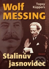 Wolf Messing - Stalinův jasnovidec