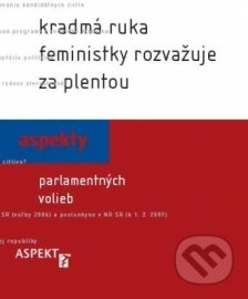 Kradmá ruka feministky rozvažuje za plentou