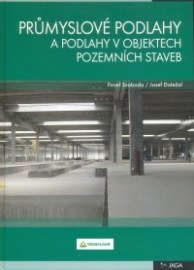 Průmyslové podlahy a podlahy v objektech pozemních staveb