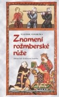 Znamení rožmberské růže - cena, srovnání