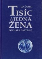 Tisíc a jedna žena sochára Bartfaya - cena, srovnání