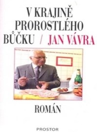 V krajině prorostlého bůčku