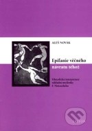 Epifanie věčného návratu téhož - cena, srovnání