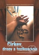 Cirkev, drogy a toxikománia - cena, srovnání