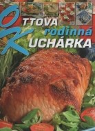 Ottova rodinná kuchárka - cena, srovnání