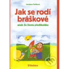 Jak se rodí bráškové