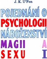 Pojednání o psychologii, náboženství, magii a sexu 1 - cena, srovnání