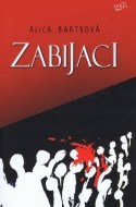 Zabijaci (Alica Bartková) - cena, srovnání