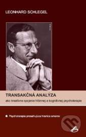 Transakčná analýza ako kreatívne spojenie hlbinnej a kognitívnej psychoterapie