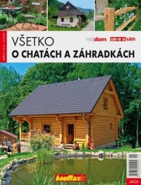 Všetko o chatách a záhradkách