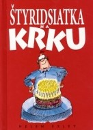 Štyridsiatka na krku - cena, srovnání