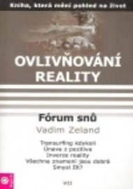 Ovlivňování reality VII