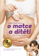 Velká česká kniha o matce a dítěti - cena, srovnání