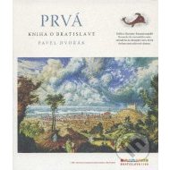 Prvá kniha o Bratislave - cena, srovnání