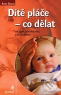 Dítě pláče - co dělat - cena, srovnání