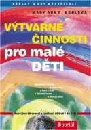 Výtvarné činnosti pro malé děti - cena, srovnání
