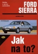 Ford Sierra rok od 9/82 do 2/93 - cena, srovnání