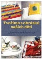 Tvoříme z obrázků našich dětí - cena, srovnání