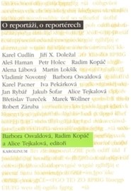 O reportáži, o reportérech