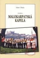 To bola Malokarpatská kapela - cena, srovnání