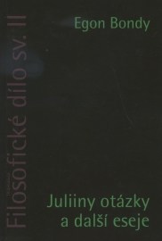 Filosofické dílo sv. II - Juliiny otázky a další eseje