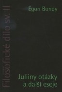 Filosofické dílo sv. II - Juliiny otázky a další eseje - cena, srovnání