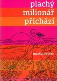 Plachý milionář přichází